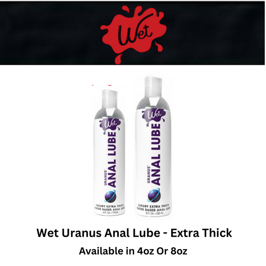 Wet Uranus Anal Lube - Extra Thick Water-based Lubricant